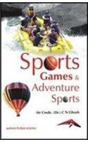 Sports, Games and Adventure Sports: (An unique collection of 70 disciplines)