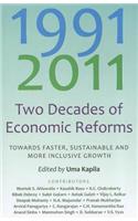 Two Decades of Economic Reforms: Towards Faster, Sustainable and More Inclusive Growth