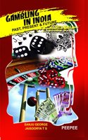 Gambling in India: Past, Present and Future