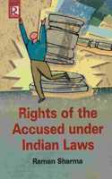 Right of Accused Under Indian Laws