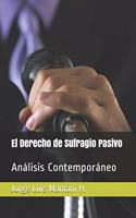 El Derecho de Sufragio Pasivo