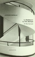 Le Corbusier. La villa Savoye