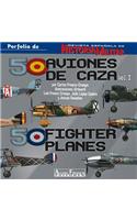 50 Fighter Planes