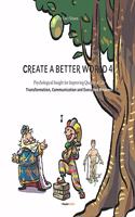 Create A Better World 4