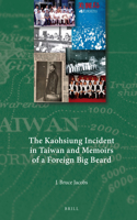Kaohsiung Incident in Taiwan and Memoirs of a Foreign Big Beard