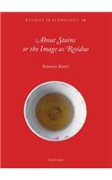 About Stains or the Image as Residue