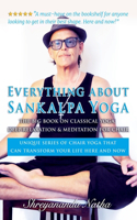 Everything about Sankalpa Yoga - The Big Book on Classical Yoga, Deep Relaxation & Meditation for Chair