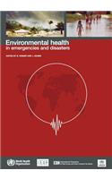 Environmental Health in Emergencies and Disasters