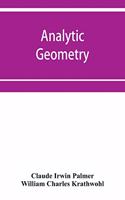 Analytic geometry, with introductory chapter on the calculus
