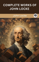 Complete Works of John Locke