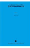 World in Transition: Humankind and Nature