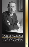 Ígor Stravinski: La biografía de un compositor y director de orquesta ruso, su piano y sus sinfonías