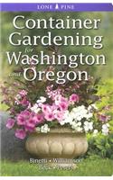 Container Gardening for Washington and Oregon