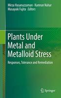 Plants Under Metal and Metalloid Stress