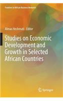 Studies on Economic Development and Growth in Selected African Countries