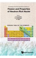 Fission and Properties of Neutron-Rich Nuclei - Proceedings of the Sixth International Conference on Icfn6