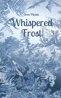 Whispered Frost