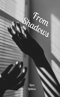 From Shadows