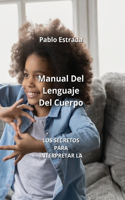 Manual Del Lenguaje Del Cuerpo