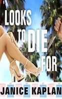 Looks to Die for
