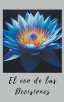 eco de las decisiones