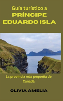 Guía turístico a Príncipe Eduardo Isla