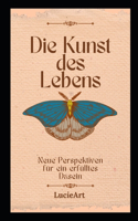 Kunst des Lebens