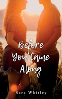 Before You Came Along