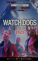 Watch Dogs Legion Complete Guide