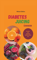 Diabetes Juicing Cookbook: Delicious and Nutritious Diabetes Juicing