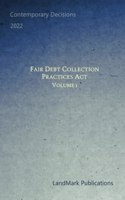 Fair Debt Collection Practices Act: Volume 1