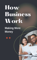 How Business Work