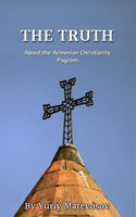 Truth about the Armenian Christianity Pogrom