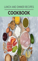 Lunch And Dinner Recipes Cookbook