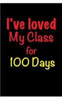 I've Loved My Class For 100 Days