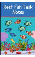 Reef Fish Tank Notes