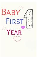 Baby's First Year Notebook First 365 days Record