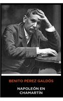 Benito Pérez Galdós - Napoleón en Chamartín