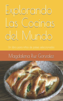 Explorando Las Cocinas del Mundo