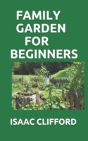 Family Garden for Beginners