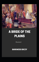 A Bride of the Plains (Illustrated)