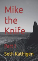 Mike the Knife