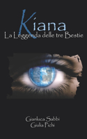 Kiana la leggenda delle tre Bestie