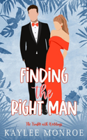 Finding the Right Man: (3 The Trouble with Weddings)