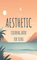 Aesthetic Coloring Book For Teens