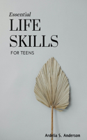 Essential Life Skills for Teens
