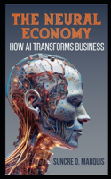 Neural Economy: How AI Transforms Business