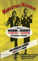 Marketing Mayhem! (hardback): Selling Dean Martin & Jerry Lewis to Post-War America (in color!)