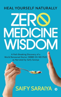 Zero Medicine Wisdom