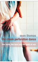 The Cheek Perforation Dance
